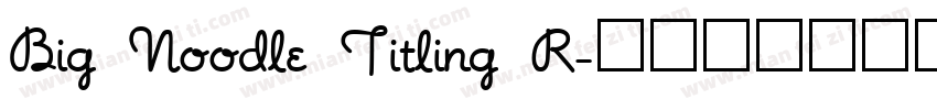 Big Noodle Titling R字体转换